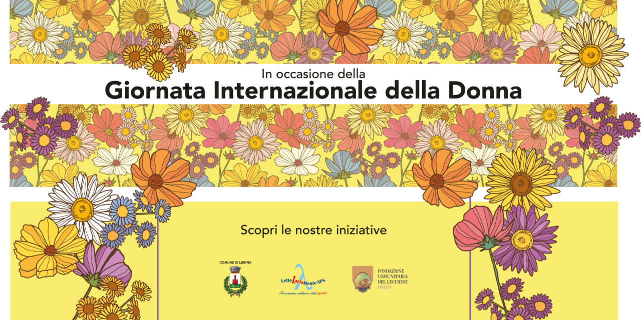 Giornata Internazionale della Donna – 8 Marzo e 12 Marzo