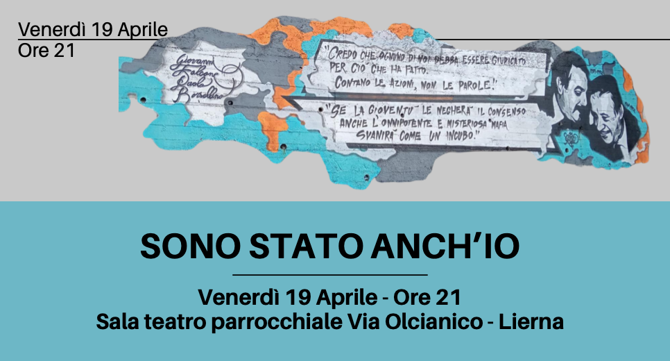 Sono Stato Anch’io – Venerdì 19 Aprile 2024