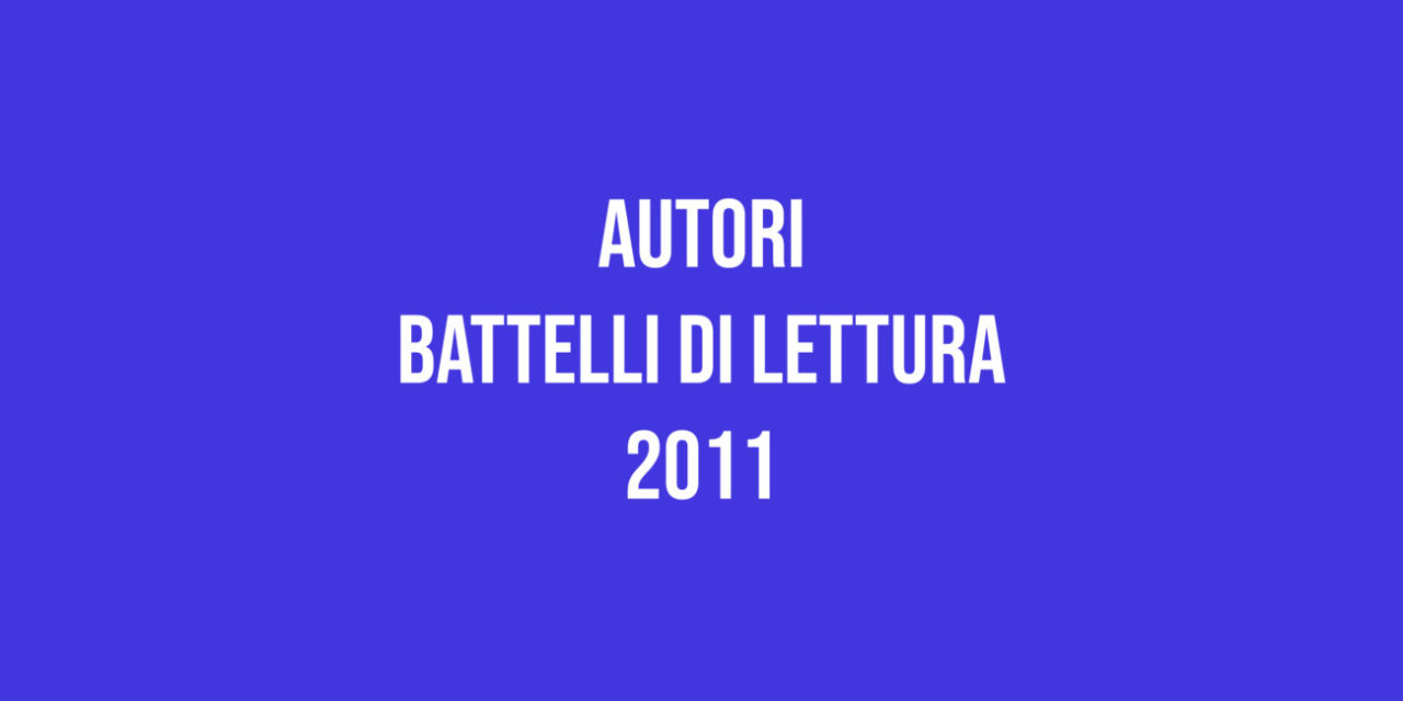 Autori – Battelli di Lettura 2011