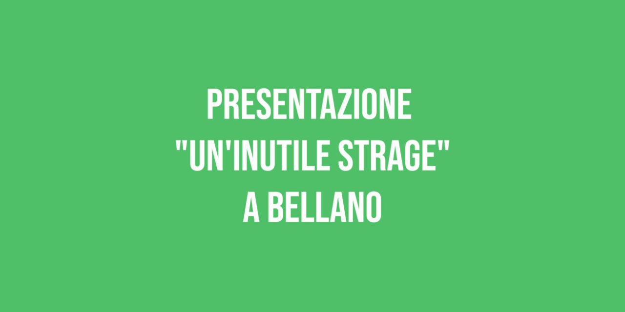 Presentazione “Un’inutile strage”