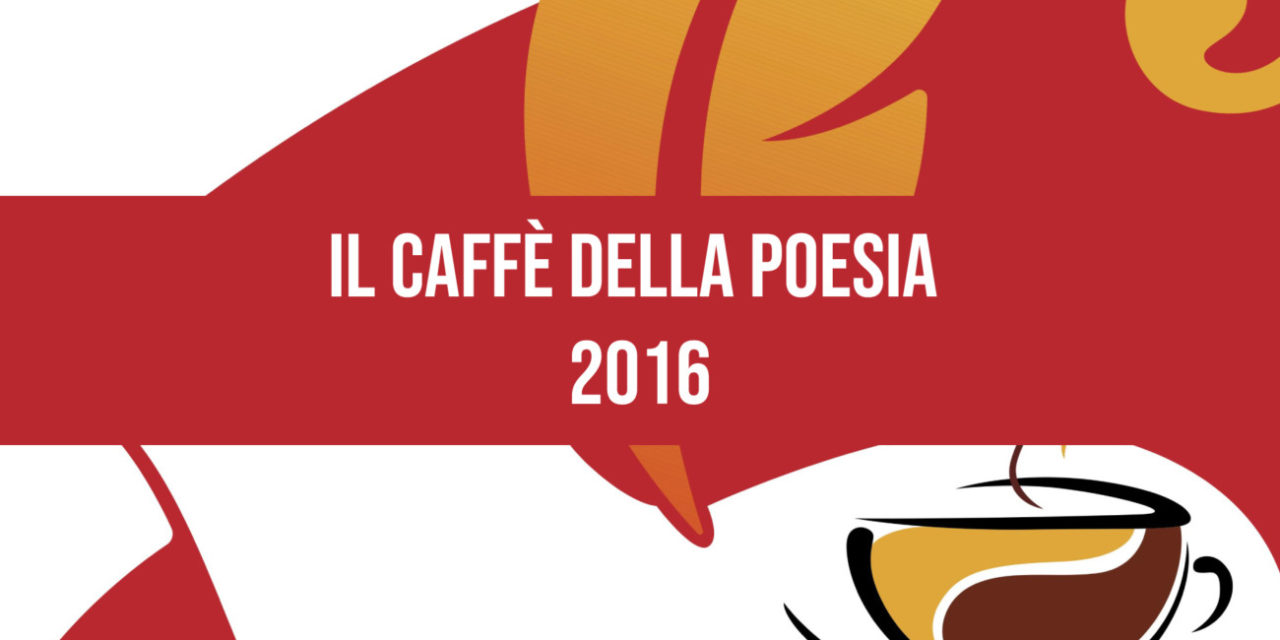 Il caffè della poesia 2016