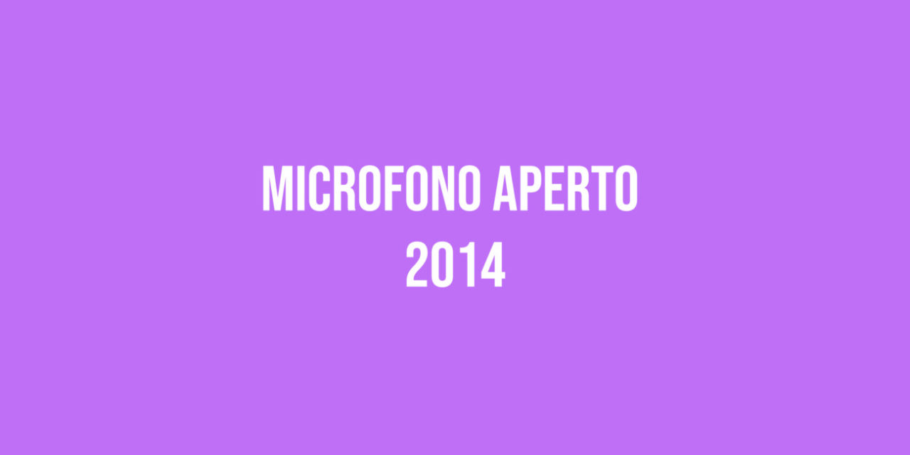 Microfono Aperto 2014