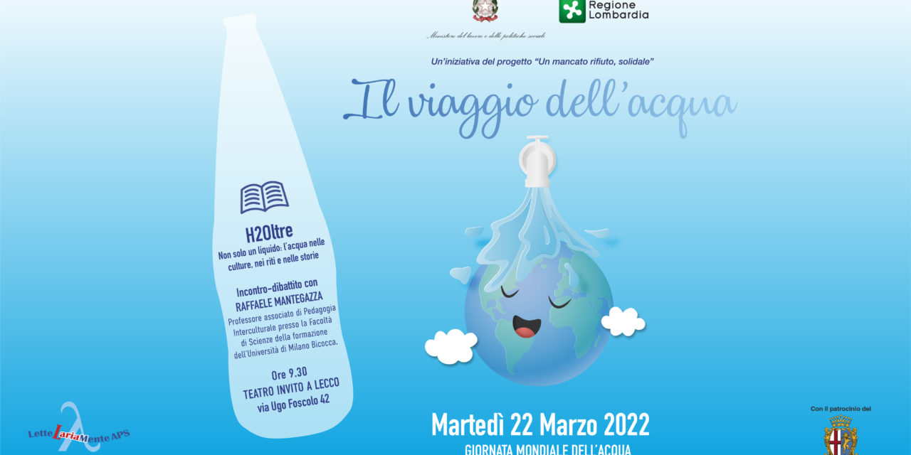 Il viaggio dell’acqua – Ore 9.30 – 22 Marzo 2022