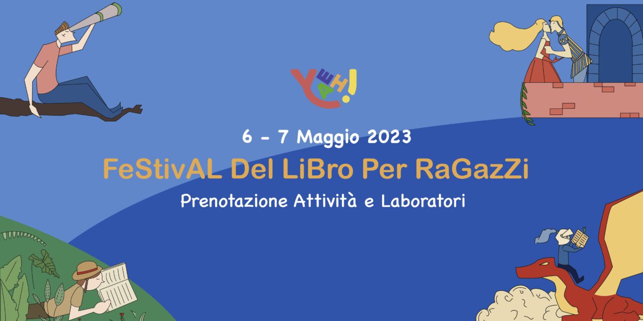 PRENOTAZIONI ATTIVITA’ – YEAH! FESTIVAL DEL LIBRO PER RAGAZZI 2023